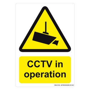 Caution CCTV in Operation Sign - Artbox Printers