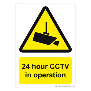 Caution 24 hour CCTV in Operation Sign - Artbox Printers