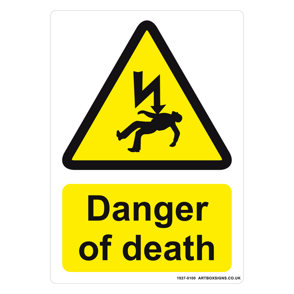 Caution Danger of Death Sign - Artbox Printers