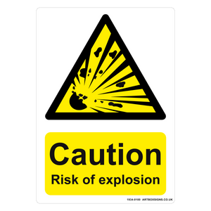 Caution Risk of Explosion Sign - Artbox Printers